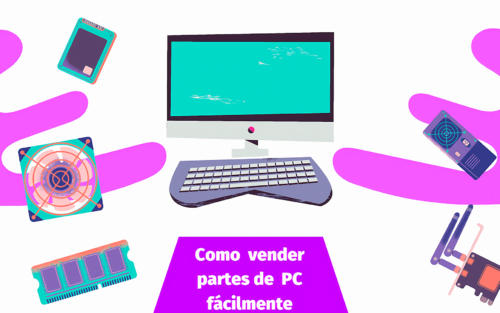 Taller: Como vender partes de PC Fácilmente